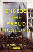 Book Cover for Inside the Freud Museums by Joanne Morra