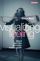 Book Cover for Visualizing Feeling by Susan Queensland College of Art, Griffith University, Australia Best