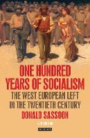 Book Cover for One Hundred Years of Socialism by Donald Sassoon