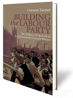 Book Cover for Building the Labour Party by Duncan Tanner