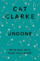 Book Cover for Undone by Cat Clarke