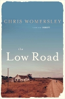 Book Cover for The Low Road by Chris Womersley