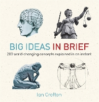 Book Cover for Big Ideas in Brief by Ian Crofton