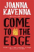 Book Cover for Come to the Edge by Joanna Kavenna