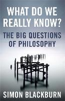 Book Cover for What Do We Really Know? by Simon Blackburn