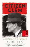 Book Cover for Citizen Clem by John Bew