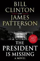 Book Cover for The President is Missing by President Bill Clinton, James Patterson