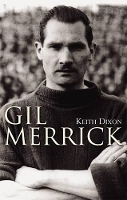 Book Cover for Gil Merrick by Keith Dixon