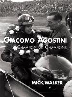 Book Cover for Giacomo Agostini - Champion of Champions by Mick Walker