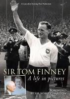 Book Cover for Tom Finney - A Life in Pictures by Mike Hill