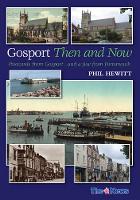 Book Cover for Gosport: Then and Now by Phil Hewitt