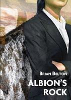 Book Cover for Albion's Rock by Brian Belton