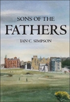 Book Cover for Sons of the Fathers by Ian C. Simpson