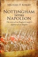 Book Cover for Nottingham versus Napoleon by Michael Kirkby