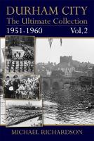 Book Cover for Durham City: The Ultimate Collection Vol2: 1951-1960 by Michael Richardson