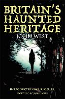 Book Cover for Britain's Haunted Heritage by John West