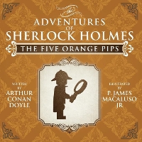 Book Cover for The Five Orange Pips - The Adventures of Sherlock Holmes Re-Imagined by Sir Arthur Conan Doyle