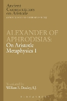 Book Cover for Alexander of Aphrodisias: On Aristotle Metaphysics 1 by E.W. Dooley