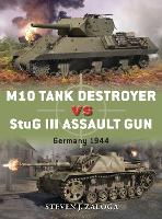 Book Cover for M10 Tank Destroyer vs StuG III Assault Gun by Steven J. Zaloga