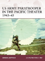 Book Cover for US Army Paratrooper in the Pacific Theater 1943–45 by Gordon L. Rottman