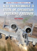 Book Cover for A-10 Thunderbolt II Units of Operation Enduring Freedom 2002-07 by Gary Wetzel