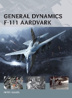 Book Cover for General Dynamics F-111 Aardvark by Peter E Davies