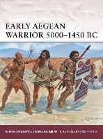 Book Cover for Early Aegean Warrior 5000–1450 BC by Dr Raffaele D’Amato, Andrea Salimbeti