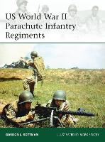 Book Cover for US World War II Parachute Infantry Regiments by Gordon L Rottman