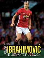 Book Cover for Zlatan Ibrahimovic Ultimate Fan Book by Adrian Besley