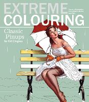 Book Cover for Extreme Colouring - Classic Pin-ups by Gil Elvgren, Patricia Moffett, Gil Elvgren