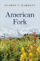 Book Cover for American Fork by George B Handley
