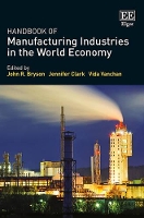 Book Cover for Handbook of Manufacturing Industries in the World Economy by John R Bryson