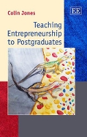 Book Cover for Teaching Entrepreneurship to Postgraduates by Colin Jones