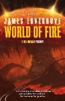 Book Cover for World of Fire by James Lovegrove