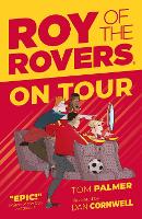 Book Cover for Roy of the Rovers: On Tour by Tom Palmer