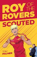 Book Cover for Roy of the Rovers: Scouted by Tom Palmer
