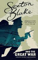 Book Cover for Sexton Blake and the Great War by Mark Hodder