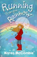 Book Cover for Running from the Rainbow by Karen McCombie