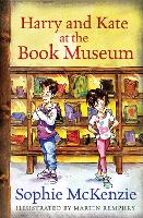 Book Cover for Harry and Kate at the Book Museum by Sophie McKenzie