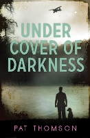 Book Cover for Under Cover of Darkness by Pat Thomson