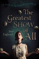 Book Cover for The Greatest Show of All by Jane Eagland, William Shakespeare