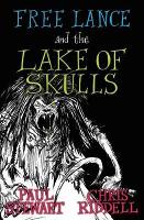Book Cover for Free Lance and the Lake of Skulls by Paul Stewart, Chris Riddell