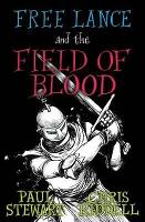 Book Cover for Free Lance and the Field of Blood by Paul Stewart, Chris Riddell