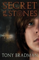 Book Cover for Secret of the Stones by Tony Bradman