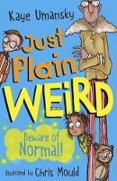 Book Cover for Just Plain Weird by Kaye Umansky