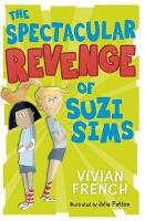 Book Cover for The Spectacular Revenge of Suzi Sims by Vivian French