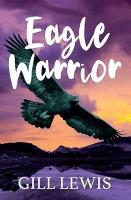 Book Cover for Eagle Warrior by Gill Lewis