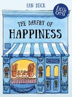 Book Cover for The Bakery of Happiness by Ian Beck
