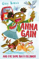 Book Cover for Anna Gain and the Same Sixty Seconds by Guy Bass