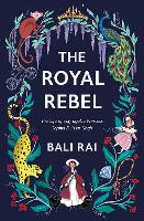 Book Cover for The Royal Rebel  by Bali Rai